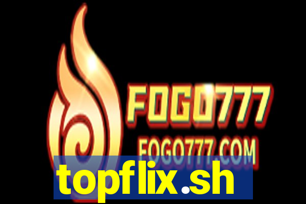 topflix.sh