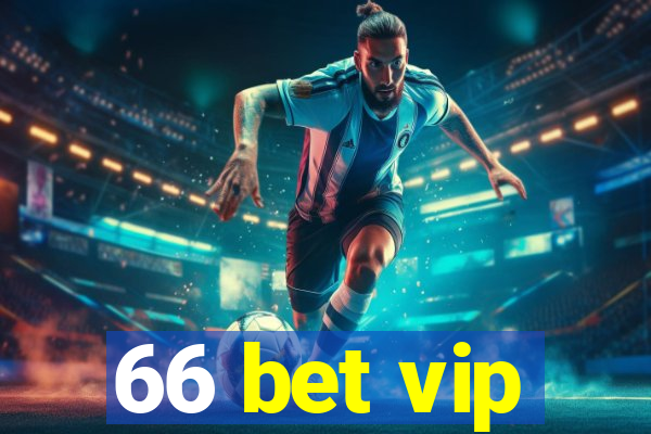 66 bet vip