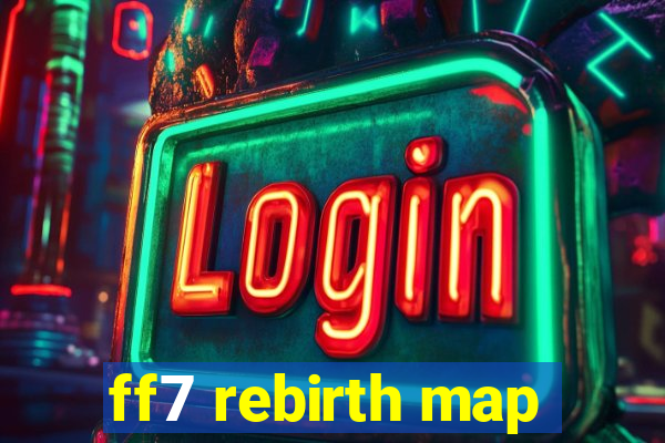 ff7 rebirth map