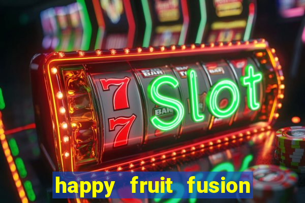 happy fruit fusion paga mesmo