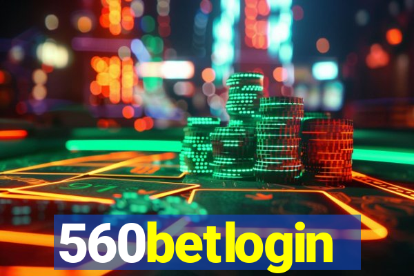 560betlogin