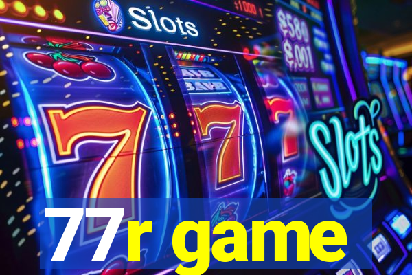 77r game