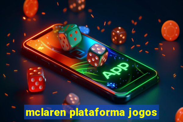 mclaren plataforma jogos