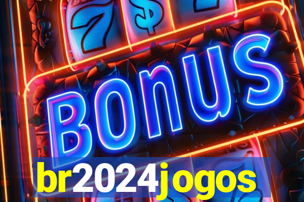 br2024jogos