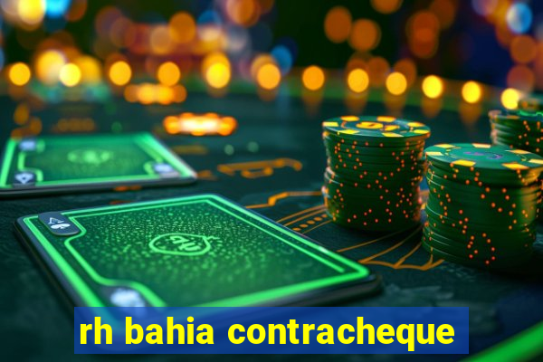 rh bahia contracheque