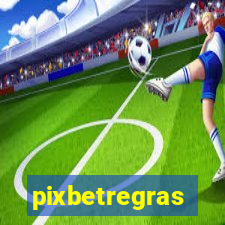 pixbetregras