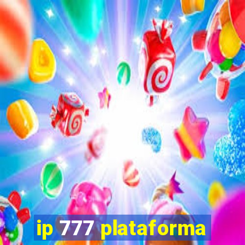 ip 777 plataforma