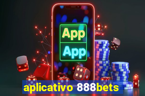 aplicativo 888bets