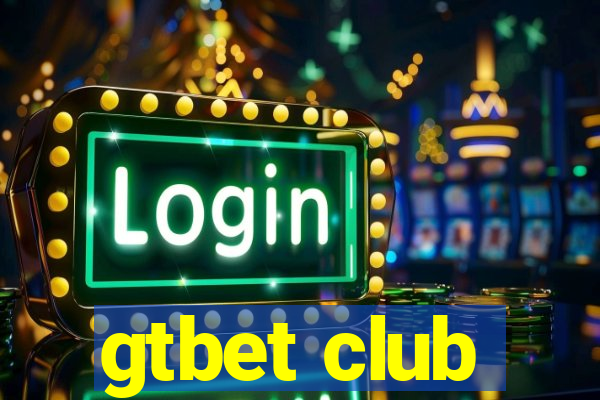 gtbet club