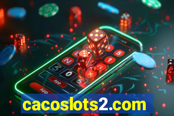 cacoslots2.com