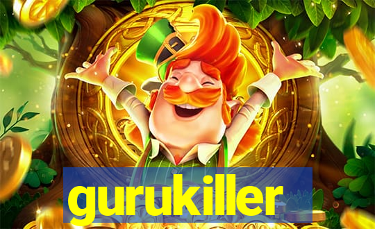 gurukiller