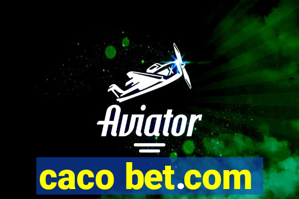 caco bet.com