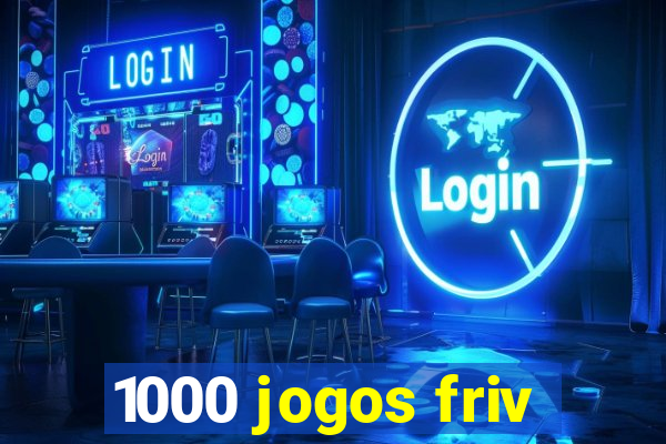 1000 jogos friv