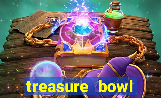 treasure bowl melhor horário para jogar