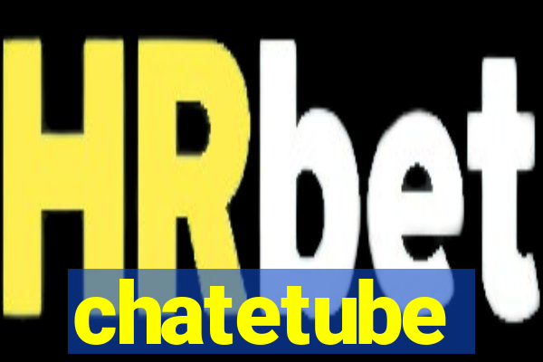 chatetube