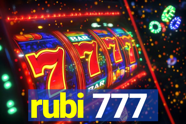 rubi 777