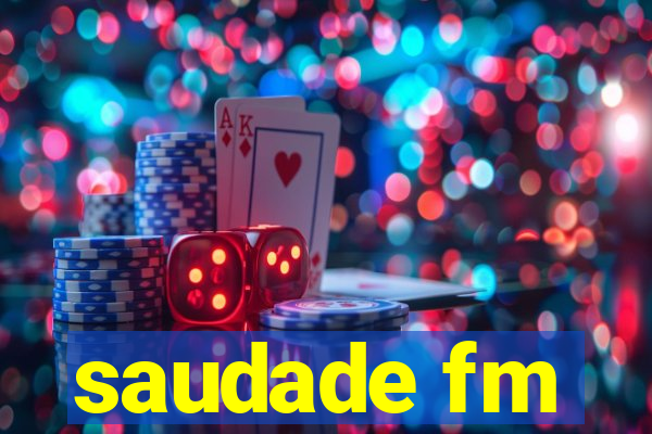 saudade fm