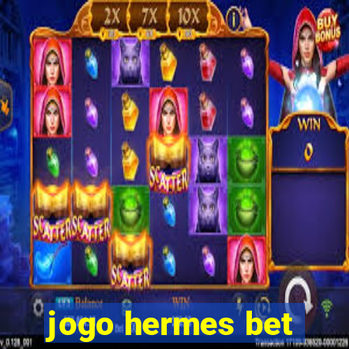 jogo hermes bet