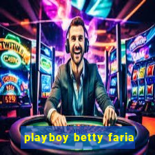 playboy betty faria