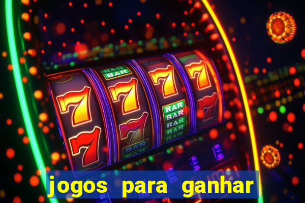 jogos para ganhar dinheiro sem precisar depositar