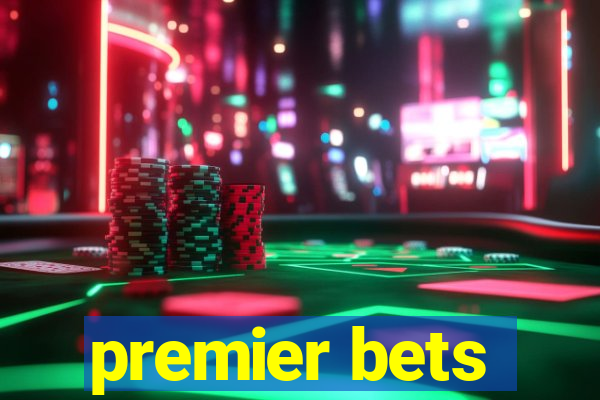 premier bets