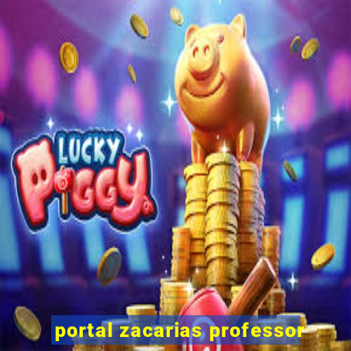 portal zacarias professor