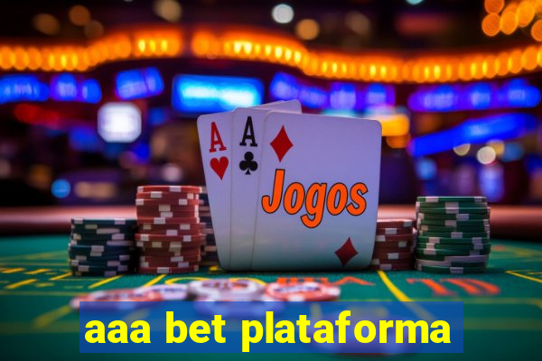 aaa bet plataforma