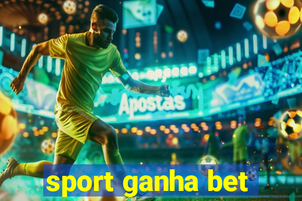 sport ganha bet