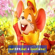 bet889.bet é confiável