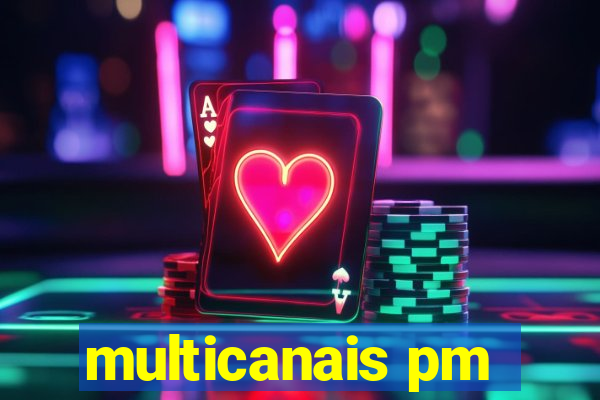 multicanais pm