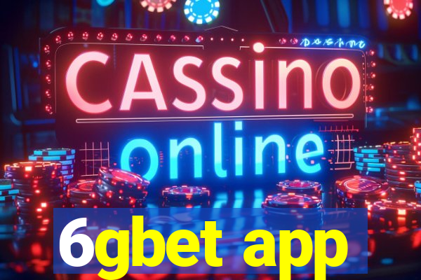 6gbet app