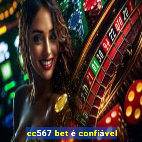 cc567 bet é confiável