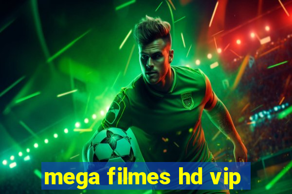 mega filmes hd vip