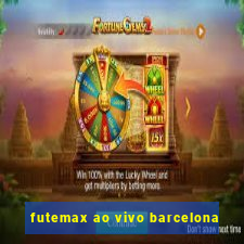 futemax ao vivo barcelona