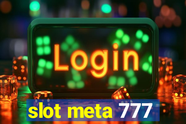 slot meta 777