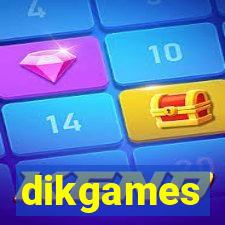 dikgames