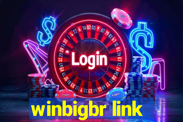 winbigbr link