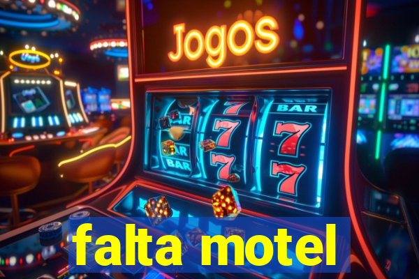 falta motel