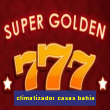 climatizador casas bahia