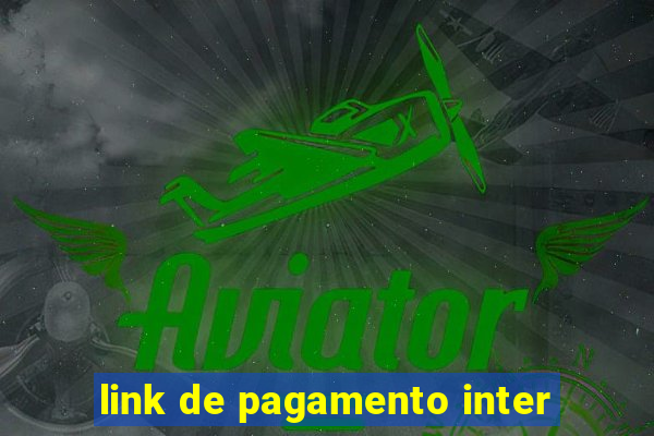 link de pagamento inter