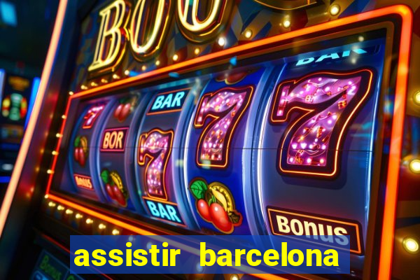 assistir barcelona x real madrid ao vivo futemax