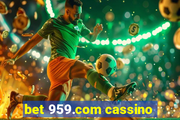 bet 959.com cassino