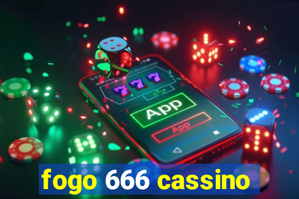 fogo 666 cassino