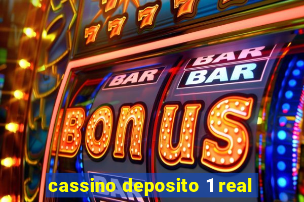 cassino deposito 1 real