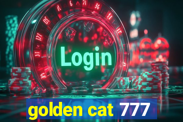 golden cat 777