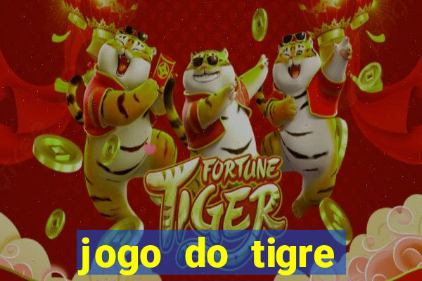 jogo do tigre ganha dinheiro mesmo