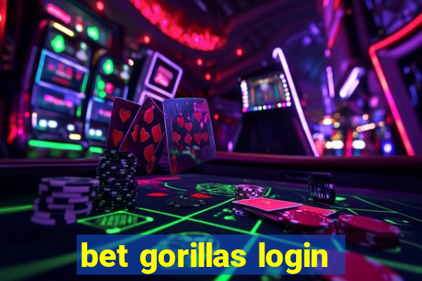 bet gorillas login