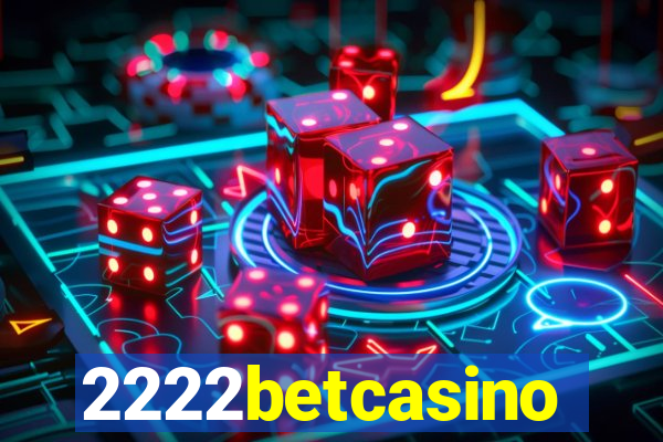 2222betcasino