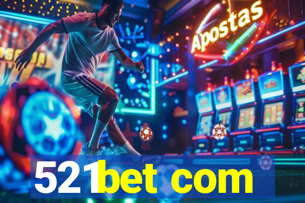 521bet com