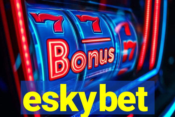 eskybet